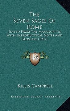 portada the seven sages of rome: edited from the manuscripts, with introduction, notes and glossary (1907) (en Inglés)