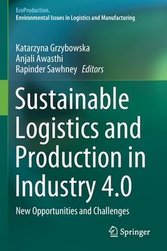 portada Sustainable Logistics and Production in Industry 4.0: New Opportunities and Challenges (en Inglés)