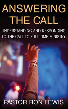 portada Answering the Call: Understanding and Responding to the Call to Full-Time Ministry (en Inglés)