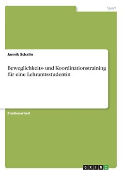 portada Beweglichkeits- und Koordinationstraining für eine Lehramtsstudentin (in German)