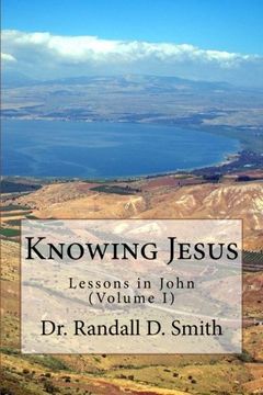 portada Knowing Jesus: Lessons in John (Volume I)