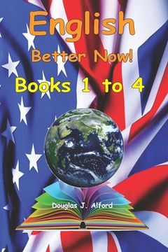portada English Better Now Books 1 to 4 B&W 6X9 (en Inglés)