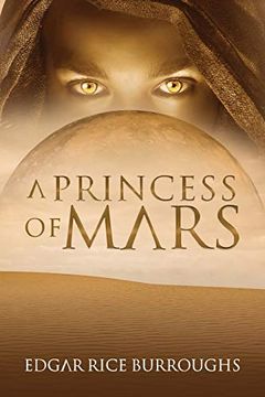 portada A Princess of Mars (Annotated) (Sastrugi Press Classics) (en Inglés)