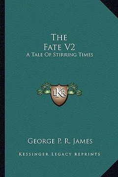 portada the fate v2: a tale of stirring times (en Inglés)