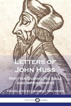 portada Letters of John Huss Written During His Exile and Imprisonment