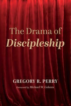 portada The Drama of Discipleship (en Inglés)