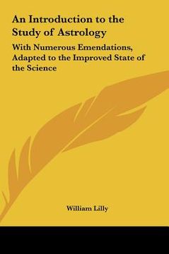 portada an introduction to the study of astrology: with numerous emendations, adapted to the improved state of the science (en Inglés)