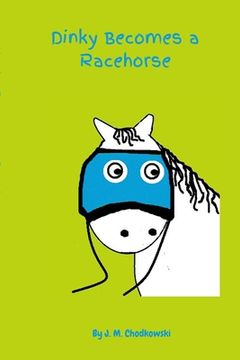 portada Dinky Becomes a Racehorse (en Inglés)