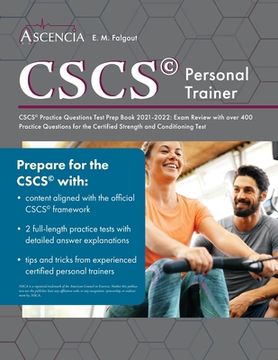 portada CSCS Practice Questions Test Prep Book 2021-2022: Exam Review with over 400 Practice Questions for the Certified Strength and Conditioning Test (en Inglés)