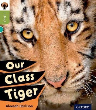 portada Oxford Reading Tree Infact: Level 7: Our Class Tiger