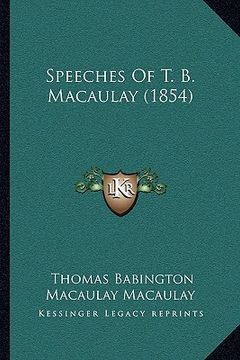 portada speeches of t. b. macaulay (1854) (en Inglés)