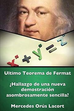 portada Ultimo Teorema de Fermat - Àhallazgo de una Nueva Demostraci-N Asombrosamente Sencilla?