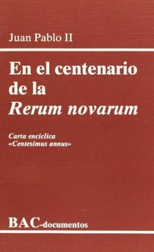 portada En el Centenario de la Rerum Novarum (in Spanish)