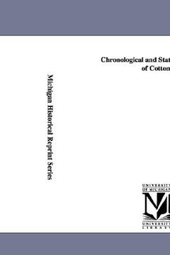 portada chronological and statistical history of cotton, (en Inglés)
