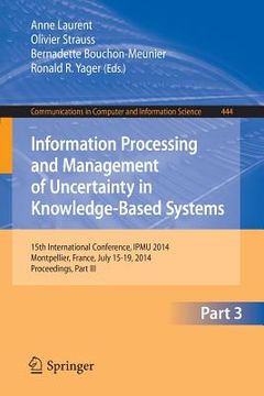 portada Information Processing and Management of Uncertainty: 15th International Conference on Information Processing and Management of Uncertainty in Knowled (en Inglés)