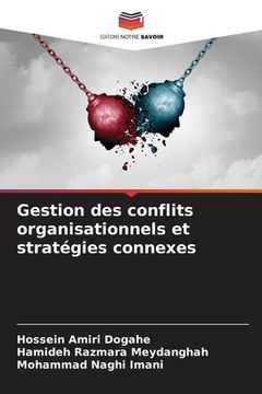 portada Gestion des conflits organisationnels et stratégies connexes