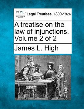 portada a treatise on the law of injunctions. volume 2 of 2 (in English)