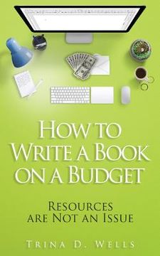 portada How to Write a Book on a Budget (in English)