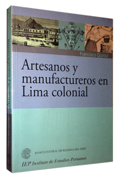 portada Artesanos y Manufactureros en Lima Colonial