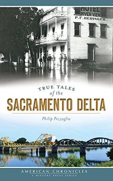 portada True Tales of the Sacramento Delta (en Inglés)