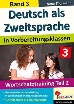 portada Deutsch als Zweitsprache in Vorbereitungsklassen: Band 3: Wortschatztraining Teil 2 (en Alemán)