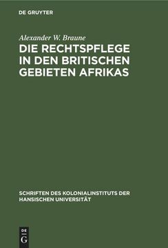 portada Die Rechtspflege in den Britischen Gebieten Afrikas (in German)