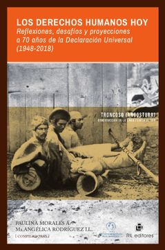 portada Los Derechos Humanos Hoy: Reflexiones, Desafios y Proyecciones a 70 Años de la Declaracion Universal (1948-2018) (in Spanish)