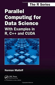 portada Parallel Computing for Data Science: With Examples in R, C++ and Cuda (en Inglés)