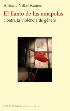 portada El Llanto de las Amapolas: Contra la Violencia de Género (Poesía) (in Spanish)