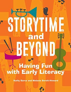 portada Storytime and Beyond: Having fun With Early Literacy 