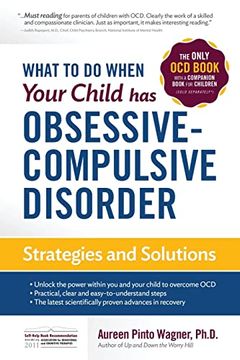portada What to do When Your Child has Obsessive-Compulsive Disorder: Strategies and Solutions (en Inglés)