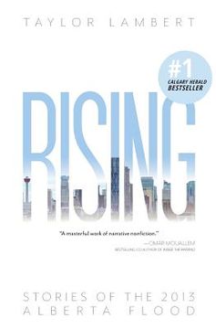 portada Rising: Stories of the 2013 Alberta Flood (en Inglés)