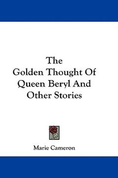 portada the golden thought of queen beryl and other stories