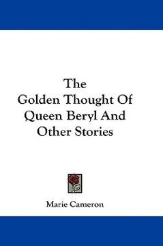 portada the golden thought of queen beryl and other stories (in English)