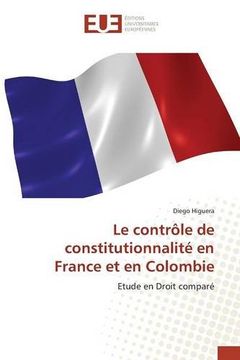 portada Le contrôle de constitutionnalité en France et en Colombie