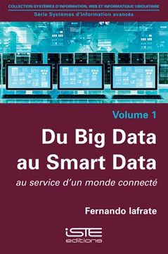 portada Du big Data au Smart Data; Au Service D'un Monde Connecté (en Francés)