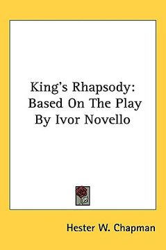 portada king's rhapsody: based on the play by ivor novello (en Inglés)