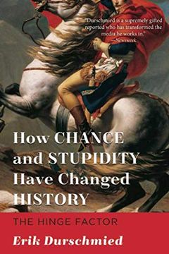 portada How Chance and Stupidity Have Changed History: The Hinge Factor (in English)