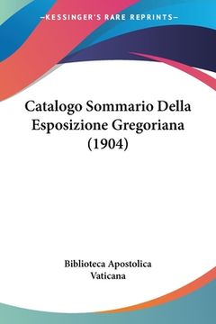 portada Catalogo Sommario Della Esposizione Gregoriana (1904) (en Italiano)