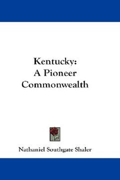 portada kentucky: a pioneer commonwealth (in English)