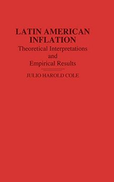portada Latin American Inflation: Theoretical Interpretations and Empirical Results (en Inglés)