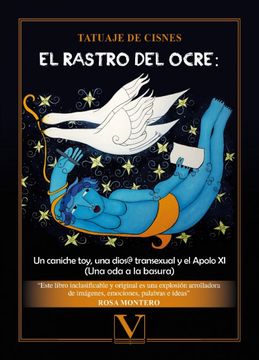 portada El Rastro del Ocre:  Un Caniche Toy, una Dios@ Transexual y el Apolo xi. (Una oda a la Basura) (Resérvalo Ya): 1 (Ensayo)