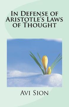portada In Defense of Aristotle's Laws of Thought (in English)
