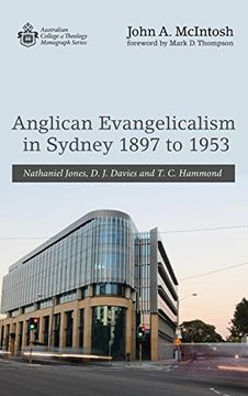 portada Anglican Evangelicalism in Sydney 1897 to 1953 (Australian College of Theology Monograph)