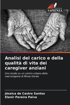 portada Analisi del carico e della qualità di vita dei caregiver anziani (in Italian)