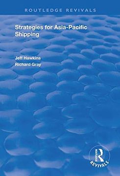 portada Strategies for Asia-Pacific Shipping (en Inglés)