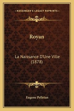 portada Royan: La Naissance D'Une Ville (1878) (in French)