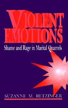 portada violent emotions: shame and rage in marital quarrels (en Inglés)