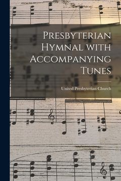 portada Presbyterian Hymnal With Accompanying Tunes (en Inglés)