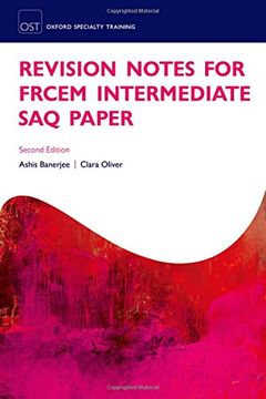 portada Revision Notes for the FRCEM Intermediate SAQ Paper (Oxford Specialty Training: Revision Texts)